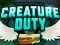 Igra Creature Duty online