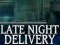Igra Late Night Delivery online