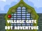 Igra Village Gate Dot Adventure online