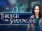Igra Through the Shadowland online