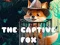 Igra The Captive Fox online