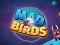 Igra Mad Birds online