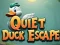Igra Quiet Duck Escape online