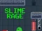 Igra Slime Rage online