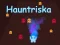 Igra Hauntriska online