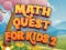Igra Math Quest For Kids 2 online