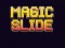 Igra Magic Slide online