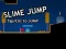 Igra Slime Jump online