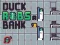 Igra Duck Robs a Bank online