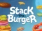 Igra Stack The Burger online