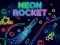 Igra Neon Rocket online