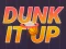 Igra Dunk It Up online