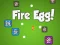 Igra Fire Egg! online