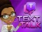 Igra Text Talk online