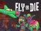 Igra Fly or Die online