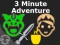 Igra 3 Minute Adventure online