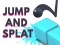 Igra Jump and Splat online