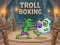 Igra Troll Boxing online