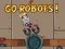 Igra Go Robots 1 online