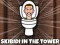 Igra Skibidi Toilet In The Tower online