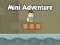Igra Mini Adventure online