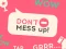 Igra Don't Mess Up online