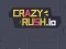 Igra Crazy Rush.io online