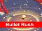 Igra Bullet Rush 3D online