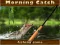 Igra Morning catch online