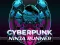 Igra CyberPunk Ninja Runner online