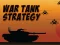 Igra War Tank Strategy online