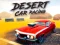 Igra Desert Car Racing online