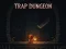 Igra Trap Dungeon online