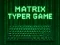 Igra Matrix Typer online