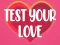 Igra Test Your Love online
