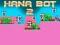 Igra Hana Bot 2 online
