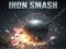 Igra IRON SMASH online
