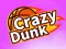 Igra Crazy Dunk online