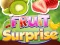 Igra Fruit Surprise online