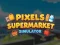 Igra Pixels Supermarket Simulator online