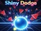 Igra Shiny Dodge online
