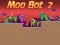 Igra Moo Bot 2 online