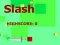 Igra Slash online