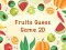Igra Fruits Guess Game2D online