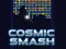 Igra Cosmic Smash online