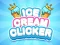 Igra Ice Cream Clicker online
