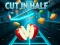 Igra Cut In Half online