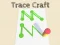 Igra Trace Craft online