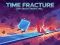 Igra Time Fracture online