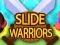 Igra Slide Warriors online